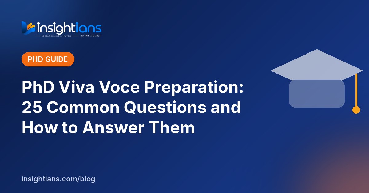 PhD Viva Voce Preparation: 25 Common Questions and How to Answer Them