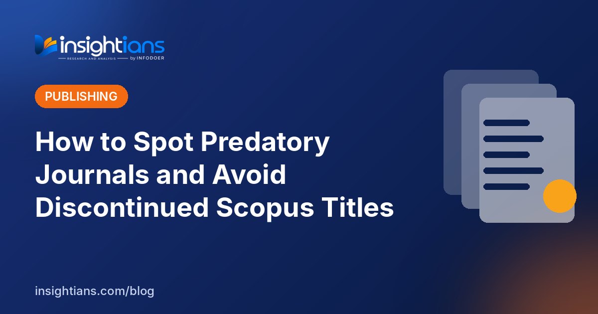 How to Spot Predatory Journals and Avoid Discontinued Scopus Titles